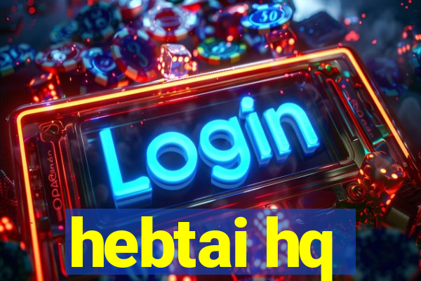 hebtai hq